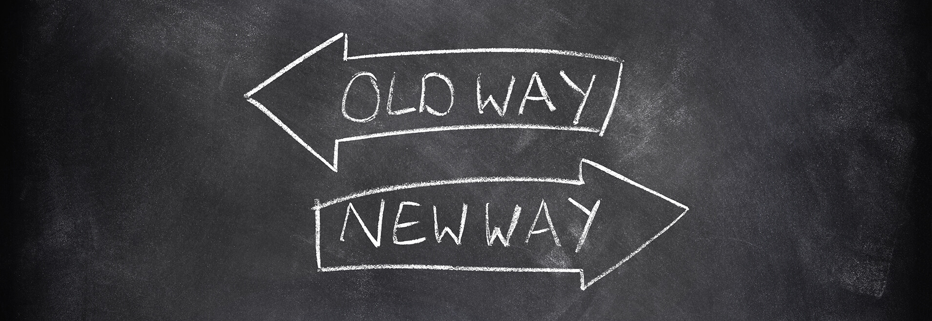 Generate Insights - Strategic Creativity - blackboard with arrows labelled 'old way' & 'new way' pointing in opposite directions